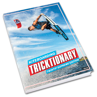 Kiteboarding Tricktionary - Twintip Supreme Edition